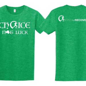 "Choice Not Luck" Shirt | Racing for Recovery